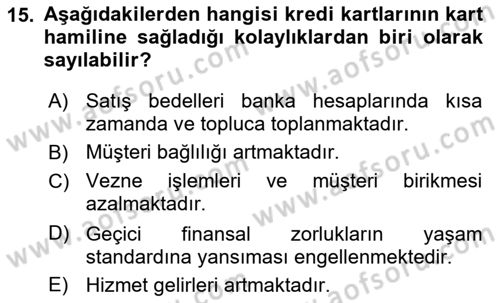 Bankacılık Hizmet Ürünleri Dersi 2022 - 2023 Yılı Yaz Okulu Sınav Soruları 15. Soru