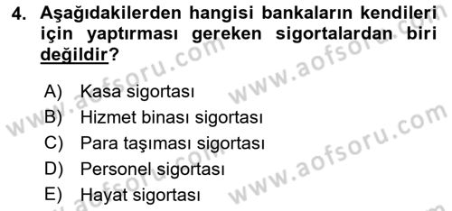 Bankacılık Hizmet Ürünleri Dersi 2022 - 2023 Yılı Yaz Okulu Sınav Soruları 4. Soru