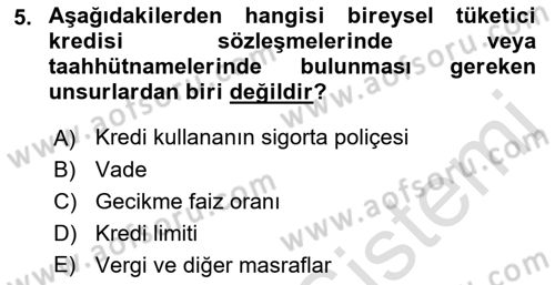 Bankacılık Hizmet Ürünleri Dersi 2022 - 2023 Yılı Yaz Okulu Sınav Soruları 5. Soru