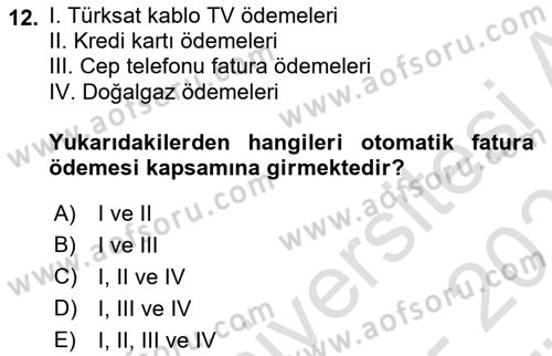 Bankacılık Hizmet Ürünleri Dersi 2023 - 2024 Yılı (Vize) Ara Sınav Soruları 12. Soru