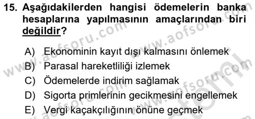 Bankacılık Hizmet Ürünleri Dersi 2023 - 2024 Yılı (Vize) Ara Sınav Soruları 15. Soru