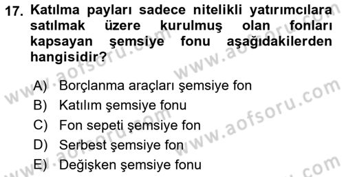Bankacılık Hizmet Ürünleri Dersi 2023 - 2024 Yılı (Vize) Ara Sınav Soruları 17. Soru