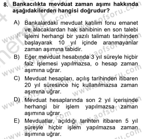 Bankacılık Hizmet Ürünleri Dersi 2023 - 2024 Yılı (Vize) Ara Sınav Soruları 8. Soru