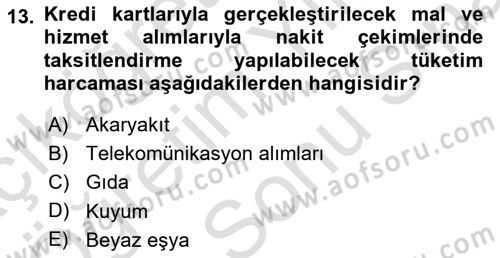 Bankacılık Hizmet Ürünleri Dersi 2023 - 2024 Yılı (Final) Dönem Sonu Sınav Soruları 13. Soru