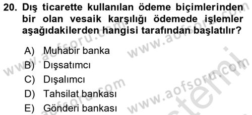 Bankacılık Hizmet Ürünleri Dersi 2023 - 2024 Yılı (Final) Dönem Sonu Sınav Soruları 20. Soru