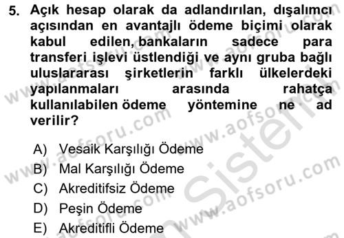 Bankacılık Hizmet Ürünleri Dersi 2023 - 2024 Yılı (Final) Dönem Sonu Sınav Soruları 5. Soru