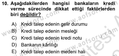 Bankacılık Hizmet Ürünleri Dersi 2024 - 2025 Yılı (Vize) Ara Sınav Soruları 10. Soru