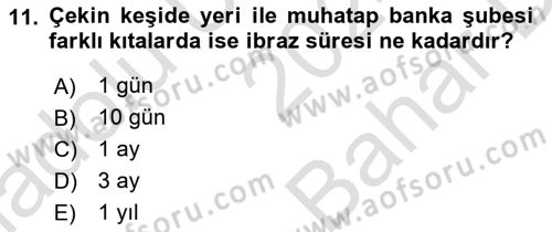 Bankacılık Hizmet Ürünleri Dersi 2024 - 2025 Yılı (Vize) Ara Sınav Soruları 11. Soru