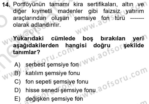 Bankacılık Hizmet Ürünleri Dersi 2024 - 2025 Yılı (Vize) Ara Sınav Soruları 14. Soru
