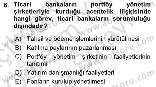 Bankacılık Hizmet Ürünleri Dersi 2024 - 2025 Yılı (Vize) Ara Sınav Soruları 6. Soru