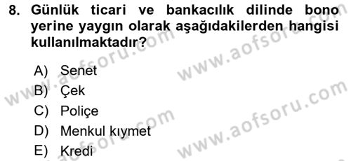 Bankacılık Hizmet Ürünleri Dersi 2024 - 2025 Yılı (Vize) Ara Sınav Soruları 8. Soru
