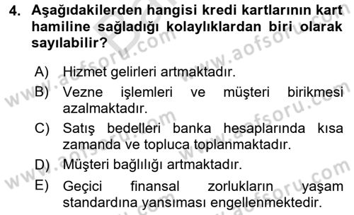 Bankacılık Hizmet Ürünleri Dersi 2024 - 2025 Yılı (Final) Dönem Sonu Sınav Soruları 4. Soru