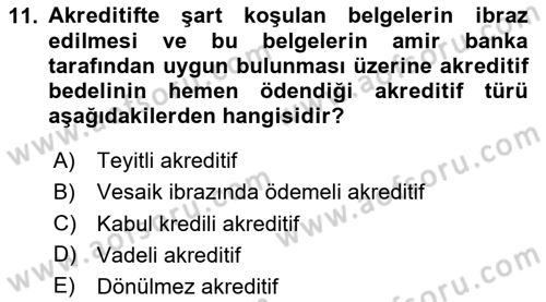 Bankacılık Hizmet Ürünleri Dersi 2024 - 2025 Yılı Yaz Okulu Sınav Soruları 11. Soru
