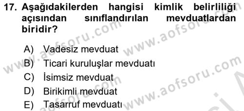 Bankacılık Hizmet Ürünleri Dersi 2024 - 2025 Yılı Yaz Okulu Sınav Soruları 17. Soru