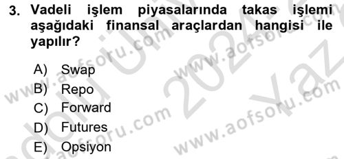 Bankacılık Hizmet Ürünleri Dersi 2024 - 2025 Yılı Yaz Okulu Sınav Soruları 3. Soru