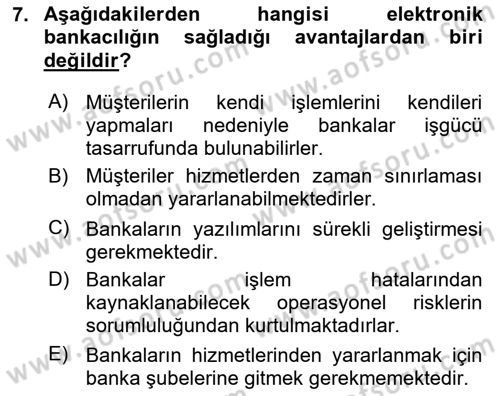 Bankacılık Hizmet Ürünleri Dersi 2024 - 2025 Yılı Yaz Okulu Sınav Soruları 7. Soru