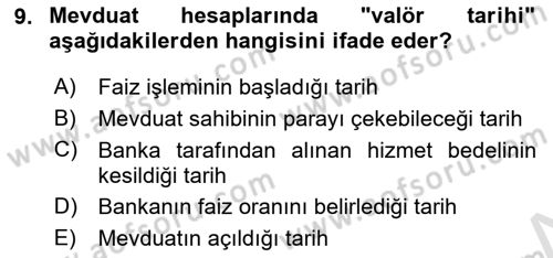 Bankacılık Hizmet Ürünleri Dersi 2024 - 2025 Yılı Yaz Okulu Sınav Soruları 9. Soru