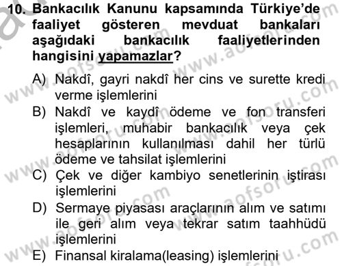 Bankaların Yönetimi Ve Denetimi Dersi 2012 - 2013 Yılı (Vize) Ara Sınav Soruları 10. Soru