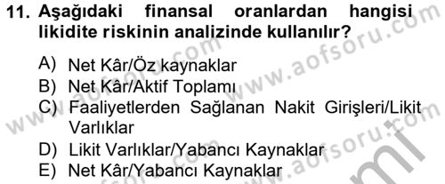 Bankaların Yönetimi Ve Denetimi Dersi Ara Sınavı Deneme Sınav Soruları 11. Soru