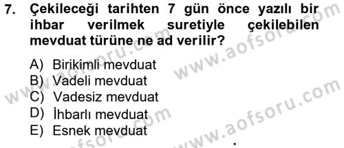 Bankaların Yönetimi Ve Denetimi Dersi 2012 - 2013 Yılı (Vize) Ara Sınav Soruları 7. Soru