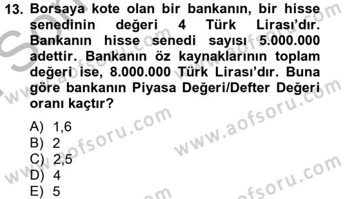 Bankaların Yönetimi Ve Denetimi Dersi 2012 - 2013 Yılı (Final) Dönem Sonu Sınav Soruları 13. Soru