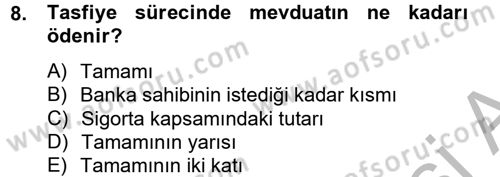 Bankaların Yönetimi Ve Denetimi Dersi 2012 - 2013 Yılı (Final) Dönem Sonu Sınav Soruları 8. Soru
