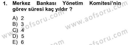 Bankaların Yönetimi Ve Denetimi Dersi 2013 - 2014 Yılı (Vize) Ara Sınav Soruları 1. Soru