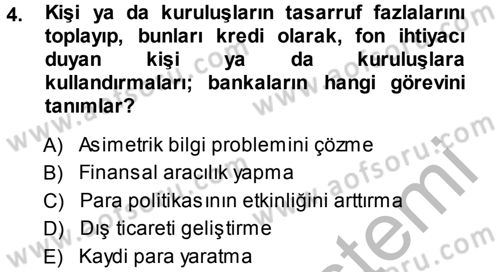 Bankaların Yönetimi Ve Denetimi Dersi 2013 - 2014 Yılı (Vize) Ara Sınav Soruları 4. Soru