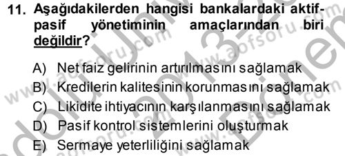 Bankaların Yönetimi Ve Denetimi Dersi 2013 - 2014 Yılı (Final) Dönem Sonu Sınav Soruları 11. Soru