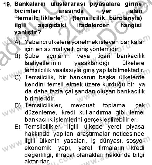 Bankaların Yönetimi Ve Denetimi Dersi 2013 - 2014 Yılı (Final) Dönem Sonu Sınav Soruları 19. Soru