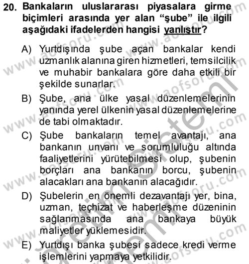 Bankaların Yönetimi Ve Denetimi Dersi 2013 - 2014 Yılı (Final) Dönem Sonu Sınav Soruları 20. Soru