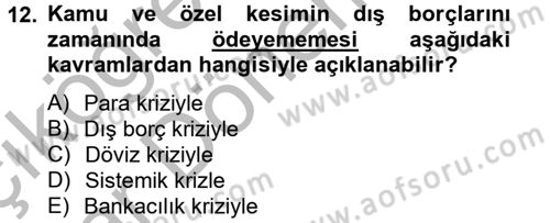 Bankaların Yönetimi Ve Denetimi Dersi 2014 - 2015 Yılı (Vize) Ara Sınav Soruları 12. Soru