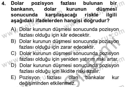 Bankaların Yönetimi Ve Denetimi Dersi 2014 - 2015 Yılı (Vize) Ara Sınav Soruları 4. Soru