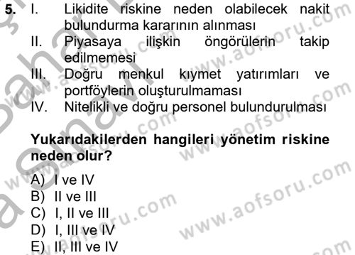 Bankaların Yönetimi Ve Denetimi Dersi 2014 - 2015 Yılı (Vize) Ara Sınav Soruları 5. Soru