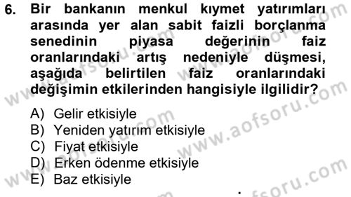 Bankaların Yönetimi Ve Denetimi Dersi 2014 - 2015 Yılı (Vize) Ara Sınav Soruları 6. Soru