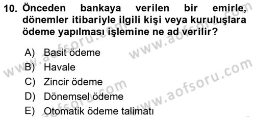 Bankaların Yönetimi Ve Denetimi Dersi Ara Sınavı Deneme Sınav Soruları 10. Soru