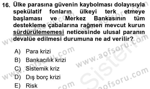 Bankaların Yönetimi Ve Denetimi Dersi Ara Sınavı Deneme Sınav Soruları 16. Soru