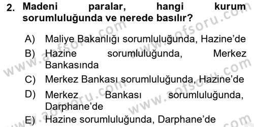 Bankaların Yönetimi Ve Denetimi Dersi 2015 - 2016 Yılı (Vize) Ara Sınav Soruları 2. Soru