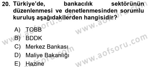 Bankaların Yönetimi Ve Denetimi Dersi 2015 - 2016 Yılı (Vize) Ara Sınav Soruları 20. Soru