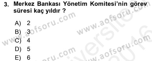 Bankaların Yönetimi Ve Denetimi Dersi 2015 - 2016 Yılı (Vize) Ara Sınav Soruları 3. Soru