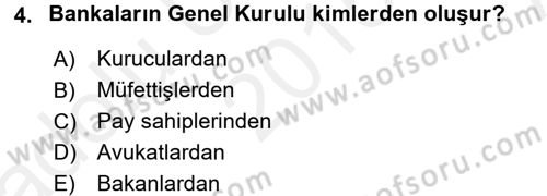 Bankaların Yönetimi Ve Denetimi Dersi 2015 - 2016 Yılı (Vize) Ara Sınav Soruları 4. Soru