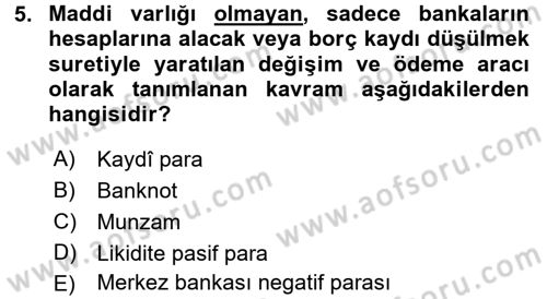 Bankaların Yönetimi Ve Denetimi Dersi 2015 - 2016 Yılı (Vize) Ara Sınav Soruları 5. Soru