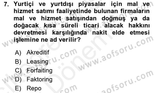 Bankaların Yönetimi Ve Denetimi Dersi 2015 - 2016 Yılı (Vize) Ara Sınav Soruları 7. Soru