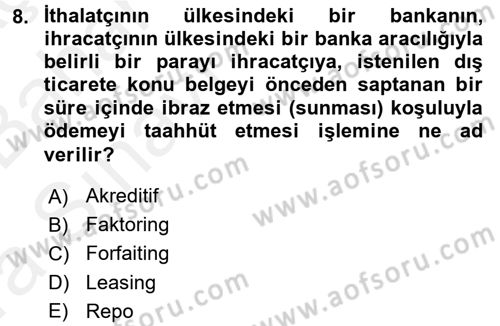 Bankaların Yönetimi Ve Denetimi Dersi 2015 - 2016 Yılı (Vize) Ara Sınav Soruları 8. Soru