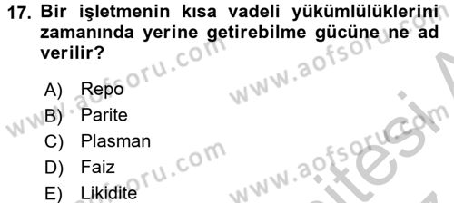 Bankaların Yönetimi Ve Denetimi Dersi 2016 - 2017 Yılı (Vize) Ara Sınav Soruları 17. Soru