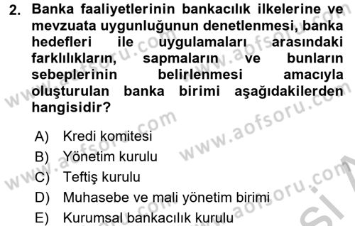Bankaların Yönetimi Ve Denetimi Dersi Ara Sınavı Deneme Sınav Soruları 2. Soru