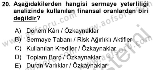 Bankaların Yönetimi Ve Denetimi Dersi 2016 - 2017 Yılı (Vize) Ara Sınav Soruları 20. Soru