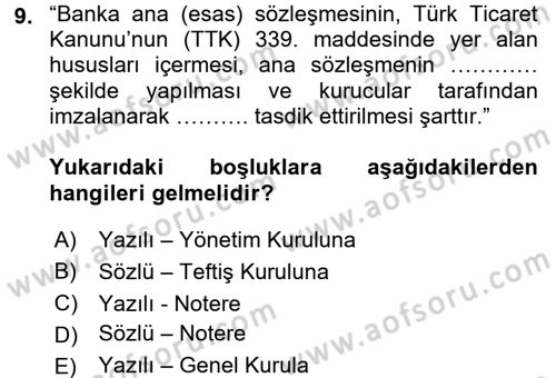 Bankaların Yönetimi Ve Denetimi Dersi 2016 - 2017 Yılı (Vize) Ara Sınav Soruları 9. Soru