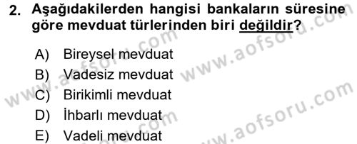 Bankaların Yönetimi Ve Denetimi Dersi 2017 - 2018 Yılı 3 Ders Sınav Soruları 2. Soru