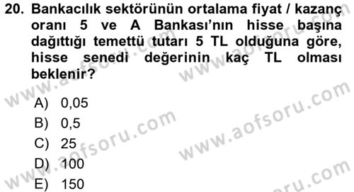 Bankaların Yönetimi Ve Denetimi Dersi 2017 - 2018 Yılı 3 Ders Sınav Soruları 20. Soru
